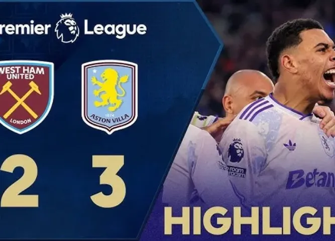 Aston Villa ngược dòng đánh bại West Ham tỷ số 3-2